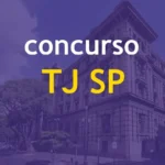 Foto do tribunal de justiça de sp sobreposta pelas palavras concurso TJSP referente ao concurso público